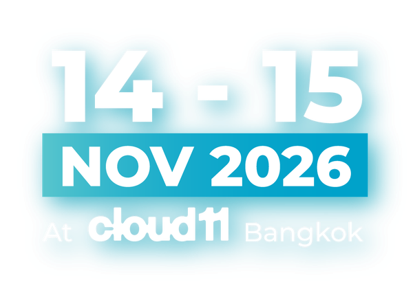 14 - 15 Nov 2026 at cloud11 Bangkok